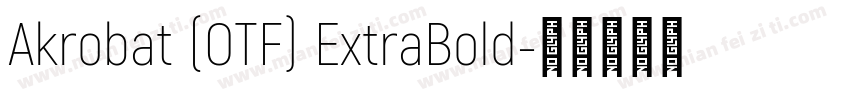 Akrobat (OTF) ExtraBold字体转换